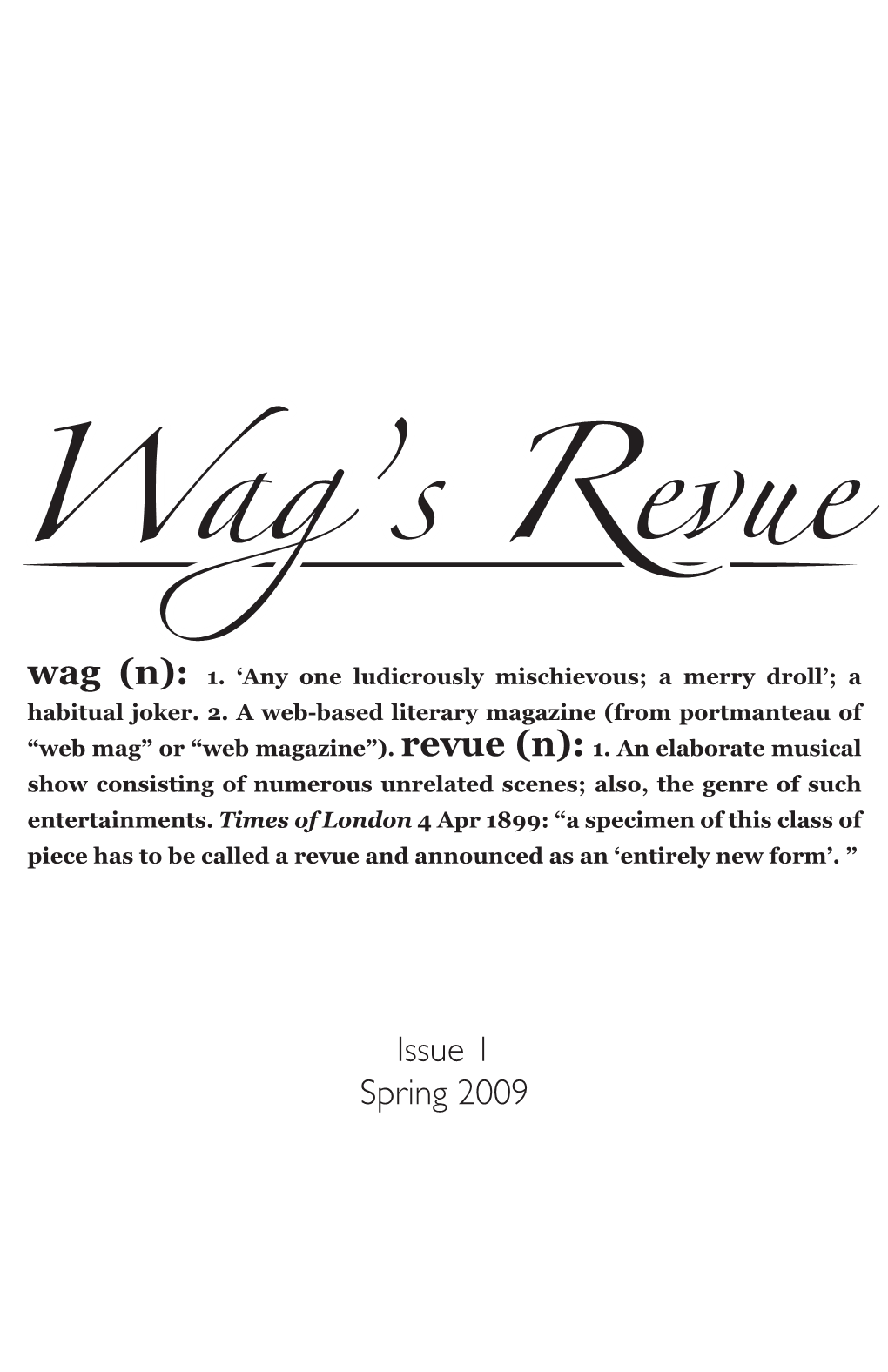 Issue 1 Spring 2009 from the EDITORS