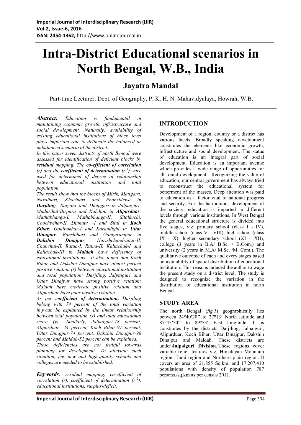 Intra-District Educational Scenarios in North Bengal, W.B., India Jayatra Mandal Part-Time Lecturer, Dept