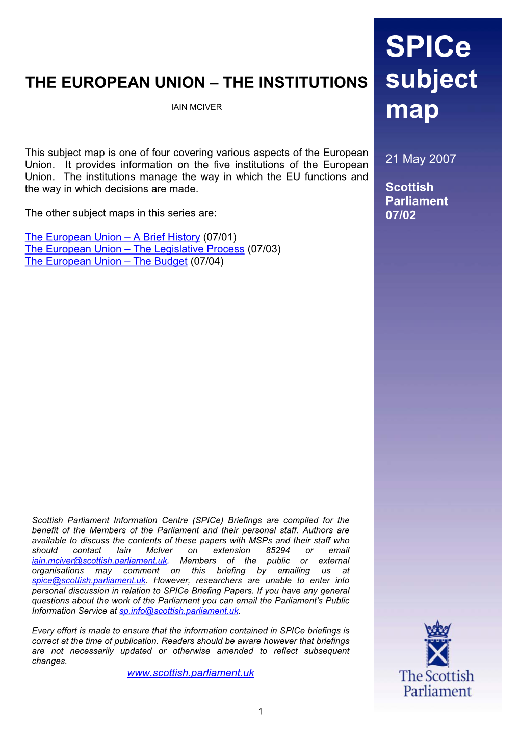 EUROPEAN UNION – the INSTITUTIONS Subject IAIN MCIVER Map