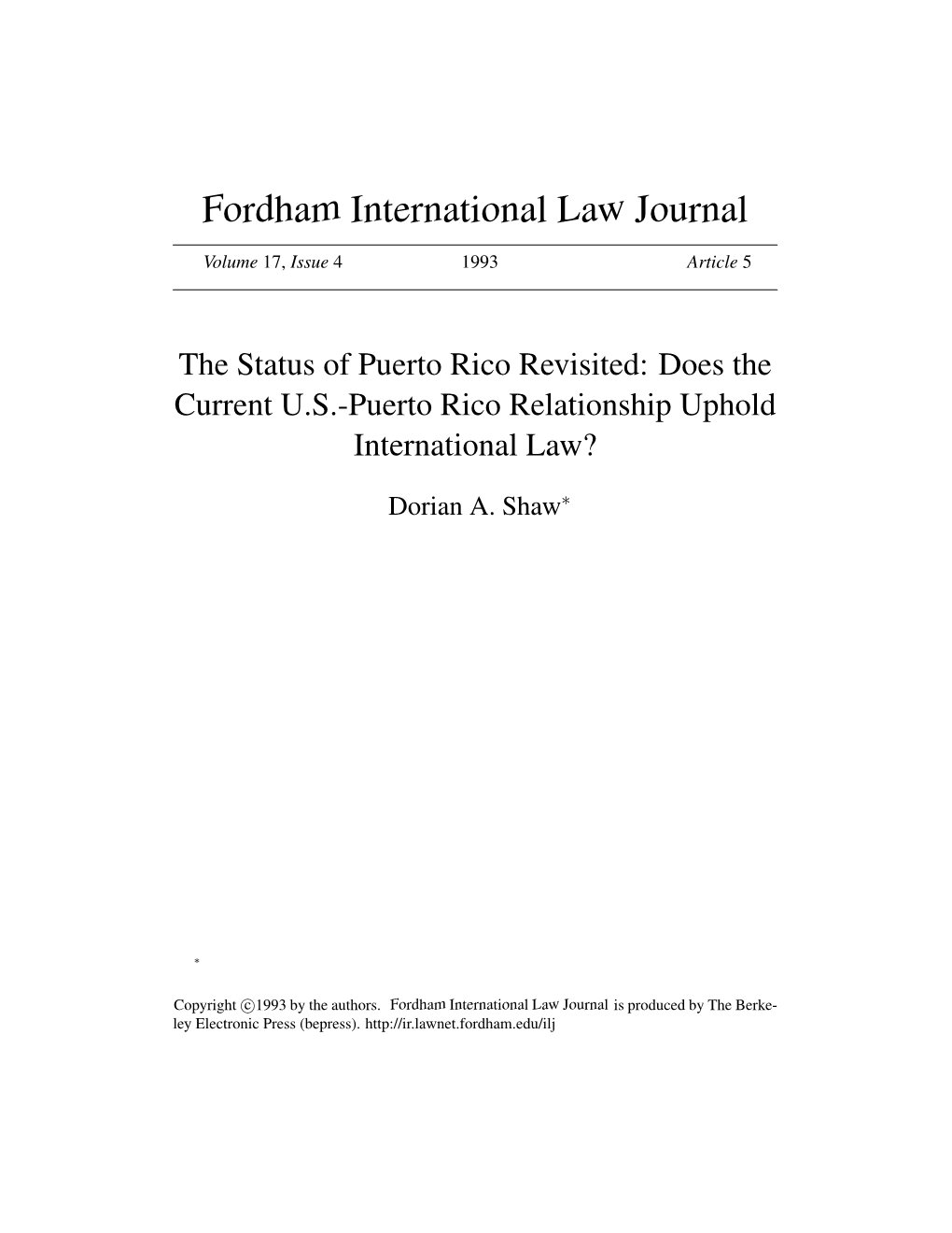 The Status of Puerto Rico Revisited: Does the Current U.S.-Puerto Rico Relationship Uphold International Law?