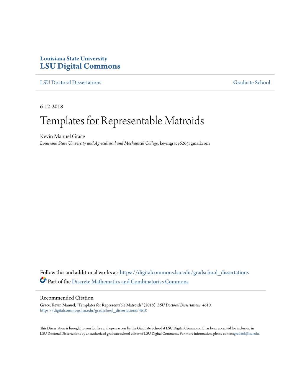 Templates for Representable Matroids Kevin Manuel Grace Louisiana State University and Agricultural and Mechanical College, Kevingrace626@Gmail.Com