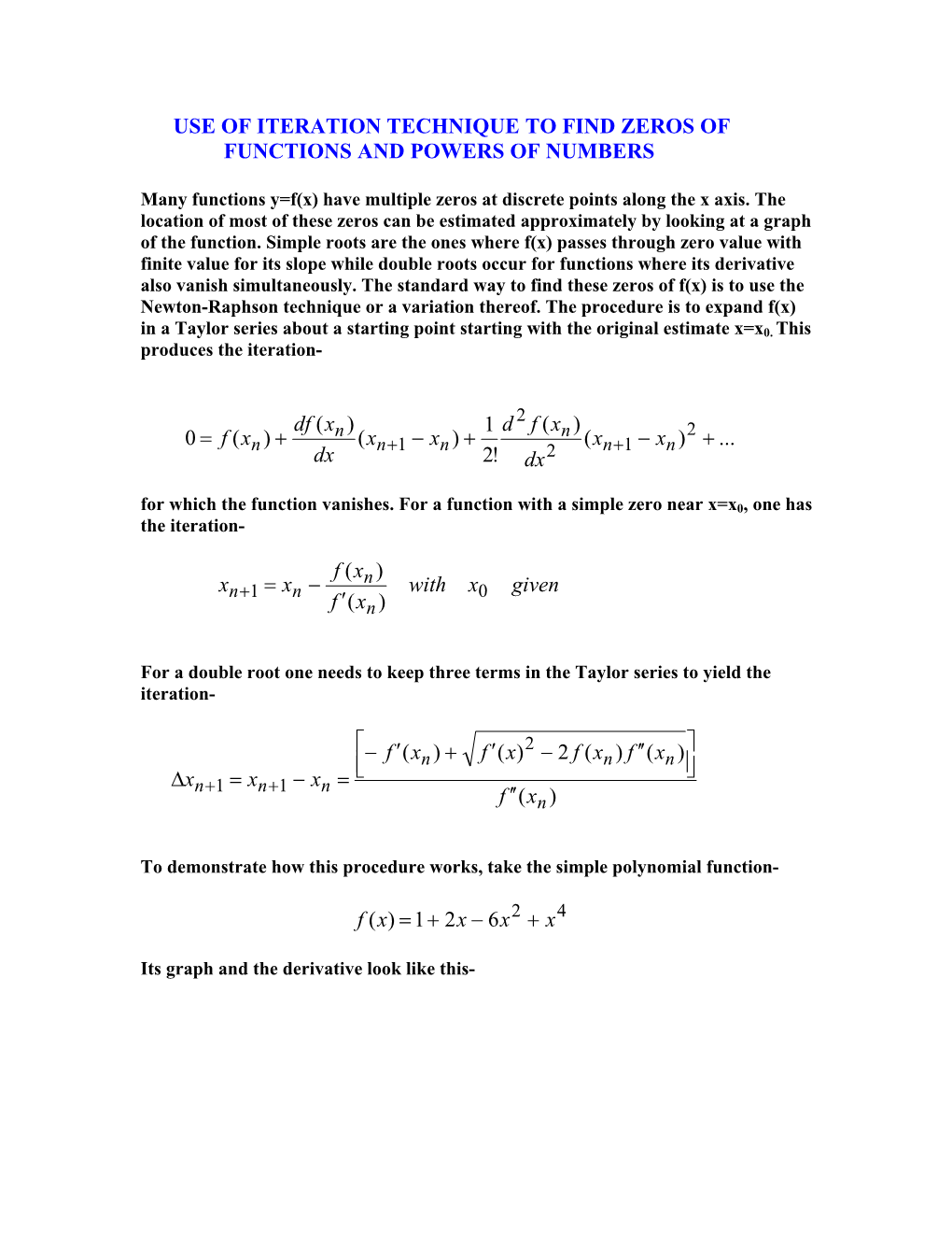 Use of Iteration Technique to Find Zeros of Functions and Powers of Numbers