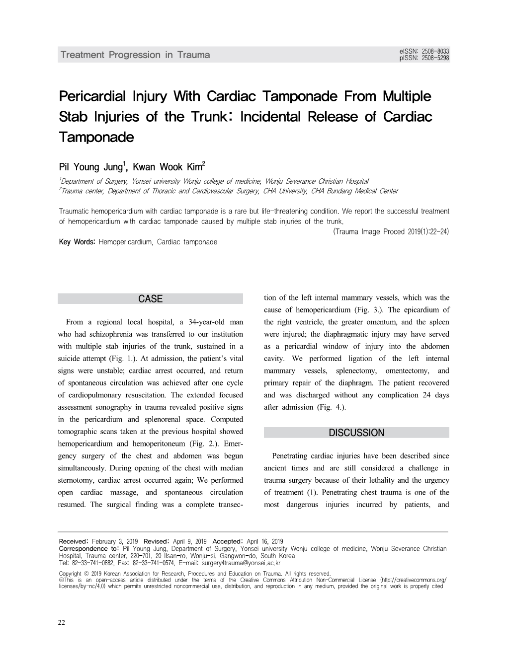 Pericardial Injury with Cardiac Tamponade from Multiple Stab Injuries of the Trunk: Incidental Release of Cardiac Tamponade