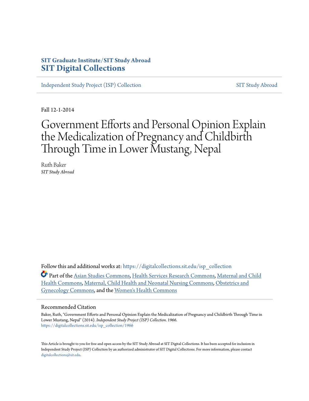 Government Efforts and Personal Opinion Explain the Medicalization of Pregnancy and Childbirth Through Time in Lower Mustang, Nepal Ruth Baker SIT Study Abroad