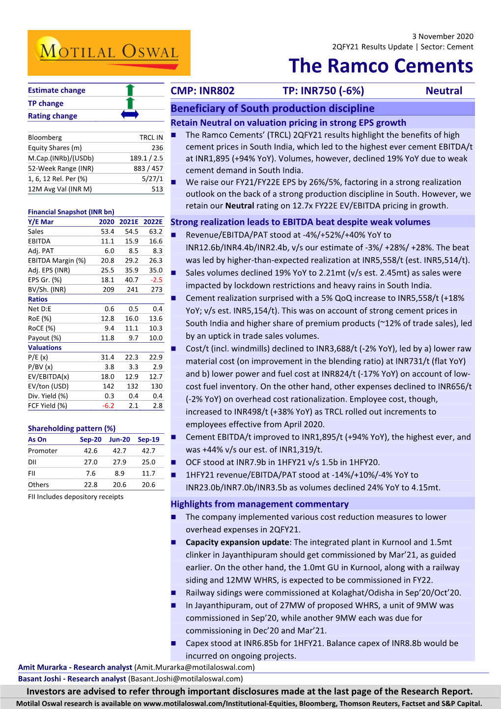 The Ramco Cements Estimate Change CMP: INR802 TP: INR750 (-6%) Neutral