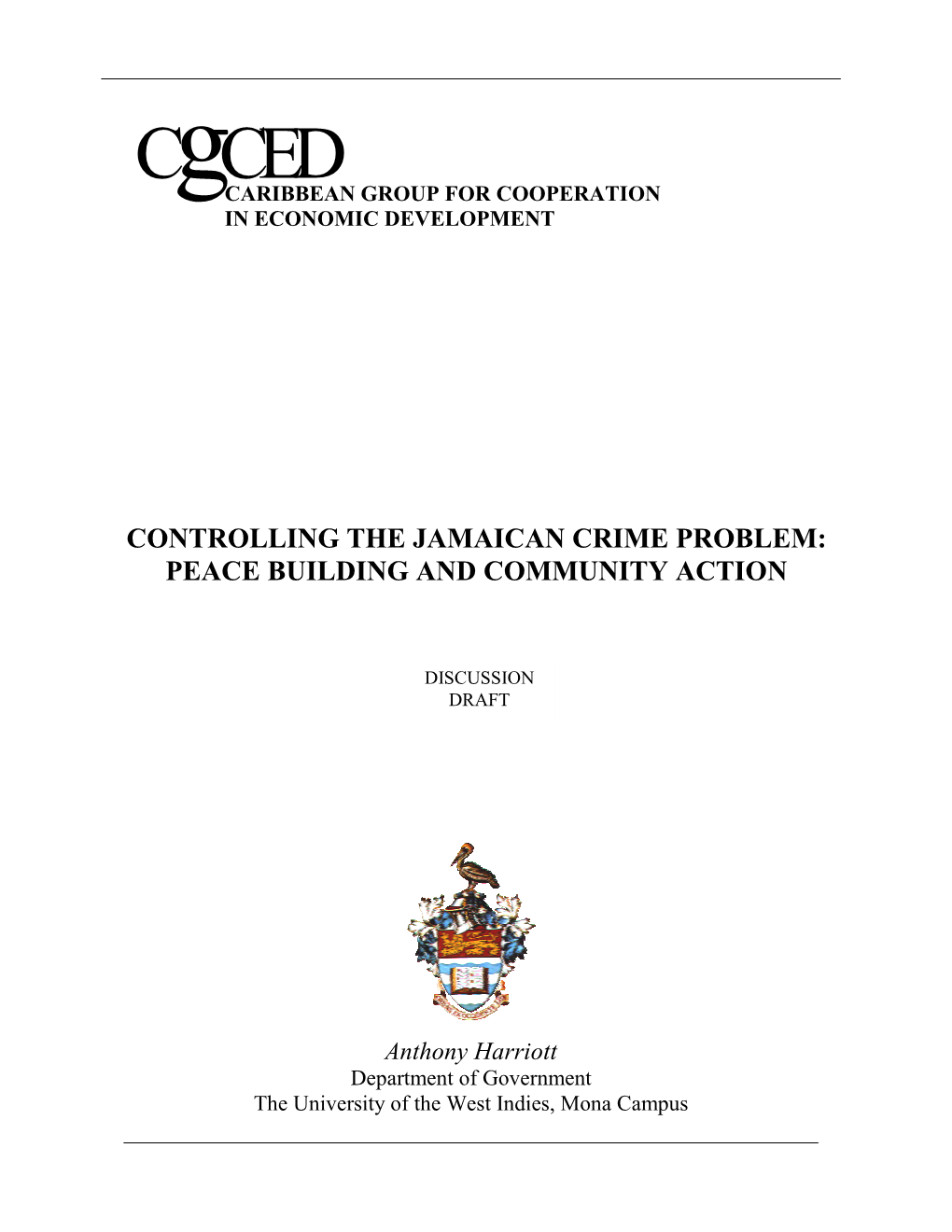 The Jamaican Crime Problem: Peace Building and Community Action