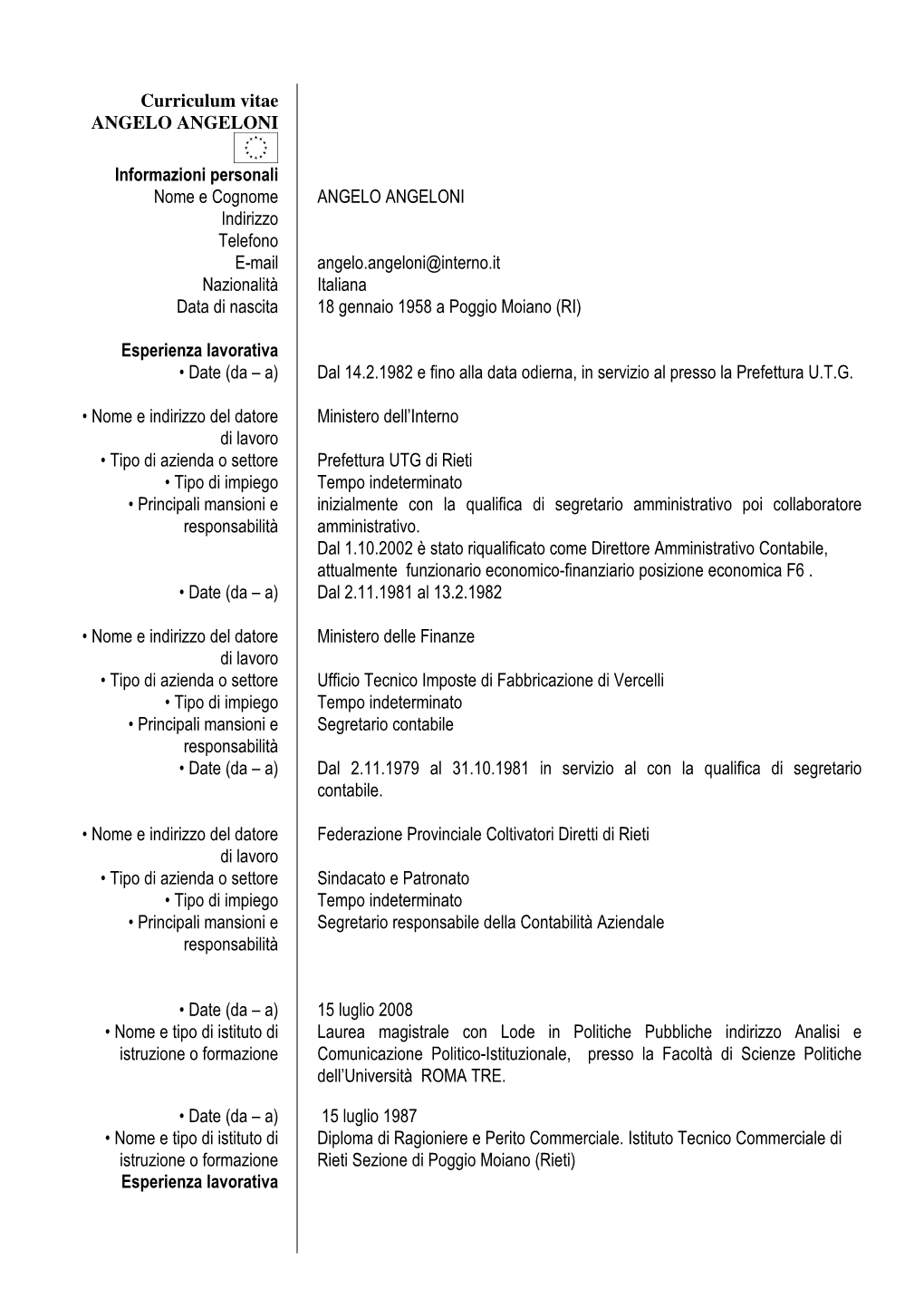 Curriculum Vitae ANGELO ANGELONI Informazioni Personali Nome E