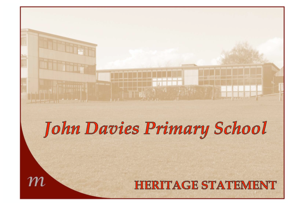 Heritage Statement: John Davies Primary School, Huthwaite MCA 06