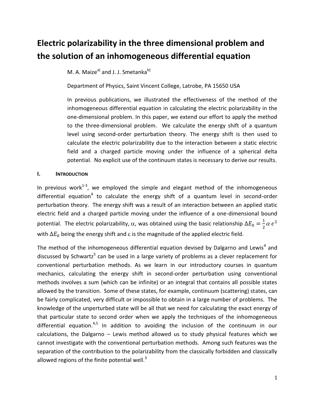 Electric Polarizability in the Three Dimensional Problem and the Solution of an Inhomogeneous Differential Equation