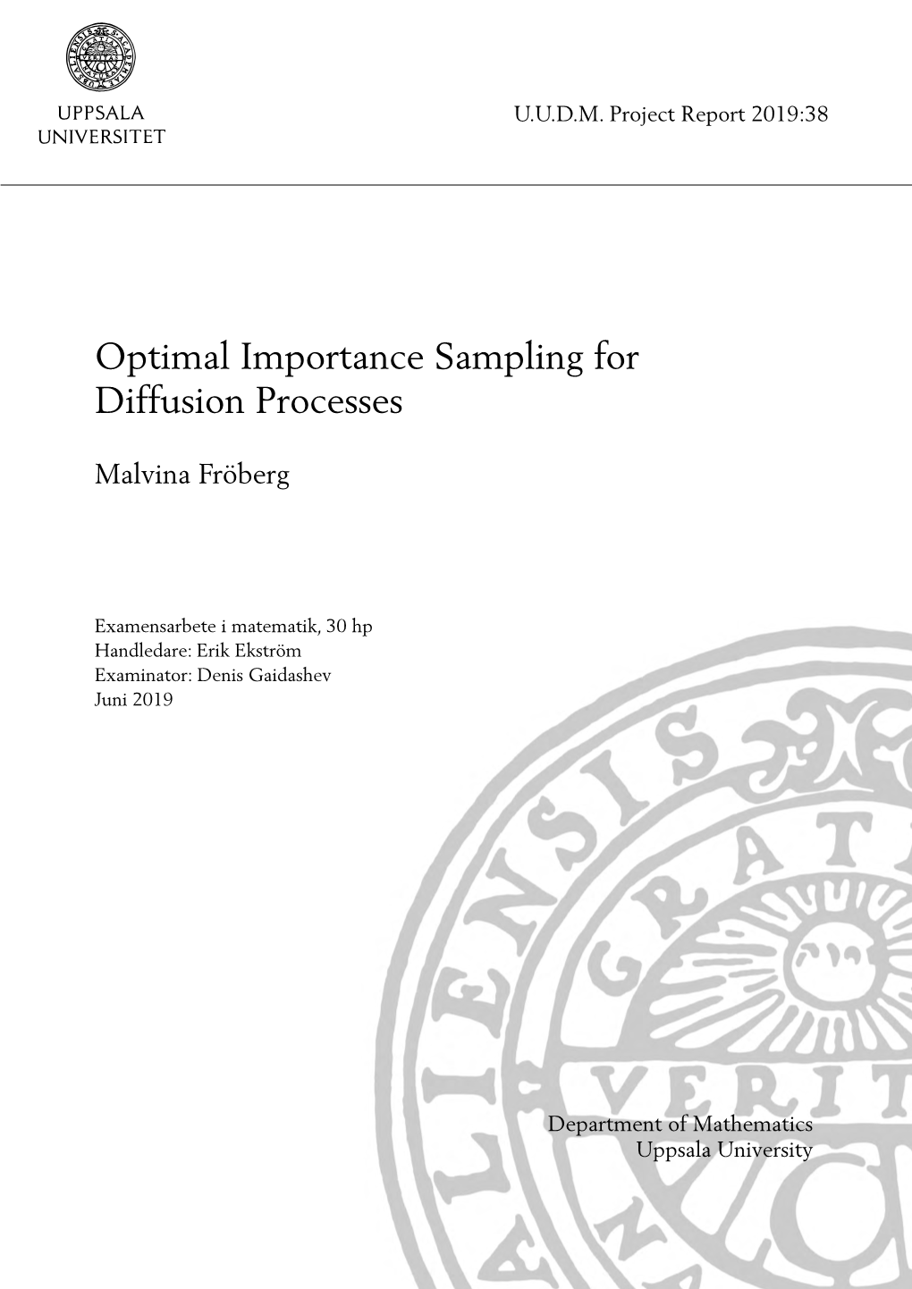 Optimal Importance Sampling for Diffusion Processes