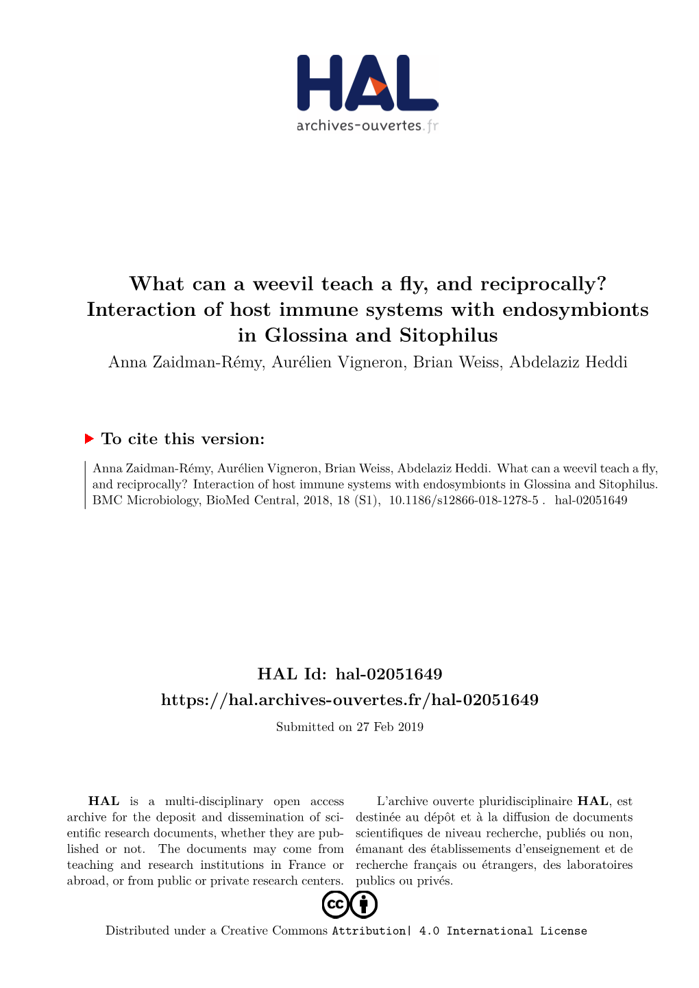 Interaction of Host Immune Systems with Endosymbionts in Glossina and Sitophilus Anna Zaidman-Rémy, Aurélien Vigneron, Brian Weiss, Abdelaziz Heddi