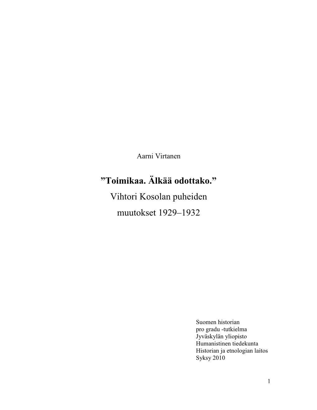 Vihtori Kosolan Puheiden Muutokset 1929–1932