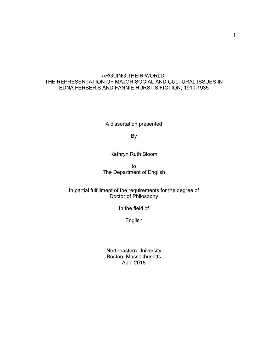 Arguing Their World: the Representation of Major Social and Cultural Issues in Edna Ferber’S and Fannie Hurst’S Fiction, 1910-1935