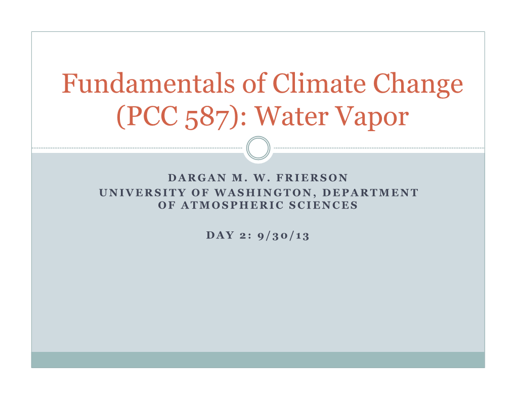 Fundamentals of Climate Change (PCC 587): Water Vapor