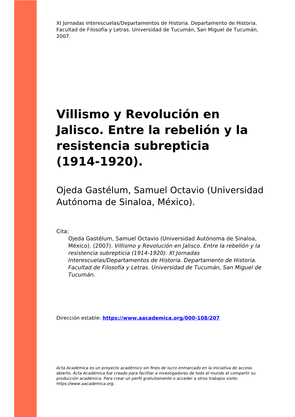 Villismo Y Revolución En Jalisco. Entre La Rebelión Y La Resistencia Subrepticia (1914-1920)