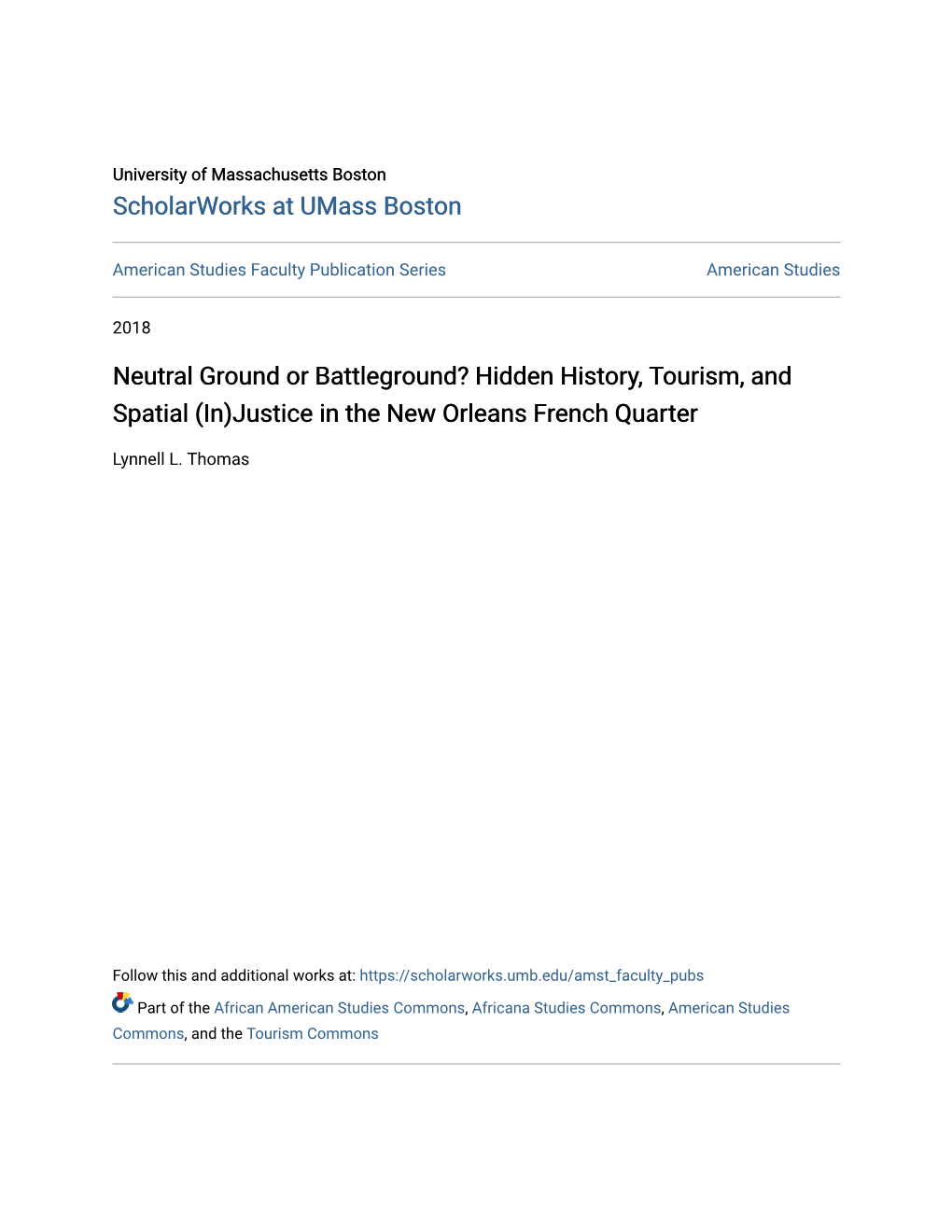 Neutral Ground Or Battleground? Hidden History, Tourism, and Spatial (In)Justice in the New Orleans French Quarter