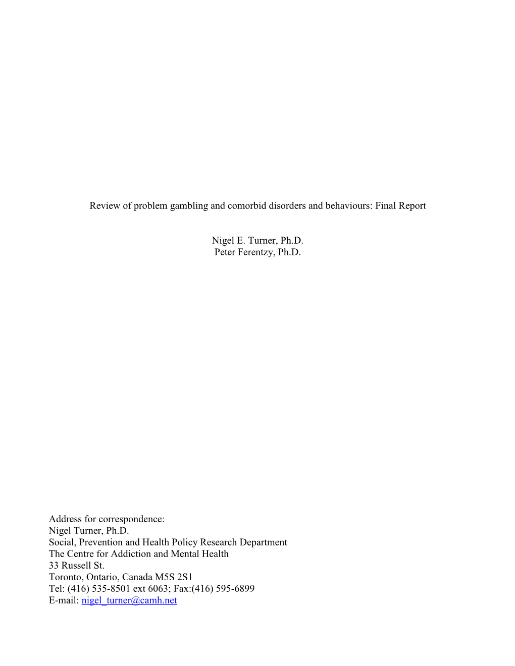 Review of Problem Gambling and Comorbid Disorders and Behaviours: Final Report