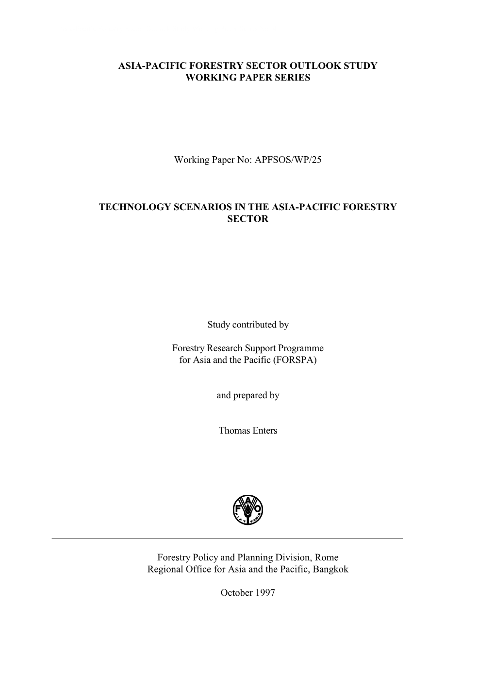 APFSOS/WP/25 Technology Scenarios in the Asia-Pacific Forestry Sector