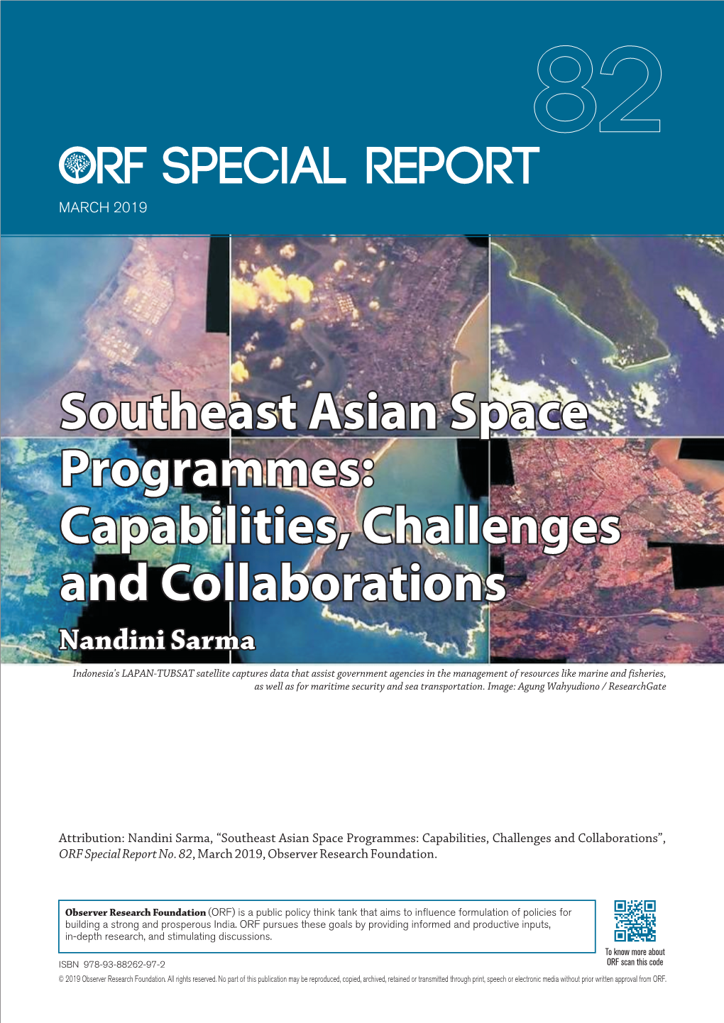 Southeast Asian Space Programmes: Capabilities, Challenges and Collaborations Nandini Sarma