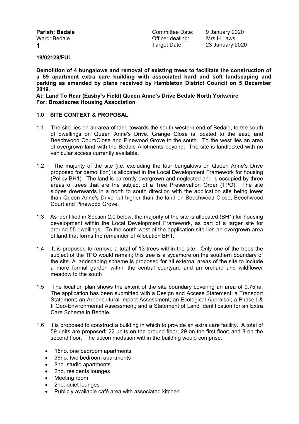 Parish: Bedale Committee Date: 9 January 2020 Ward: Bedale Officer Dealing: Mrs H Laws 1 Target Date: 23 January 2020