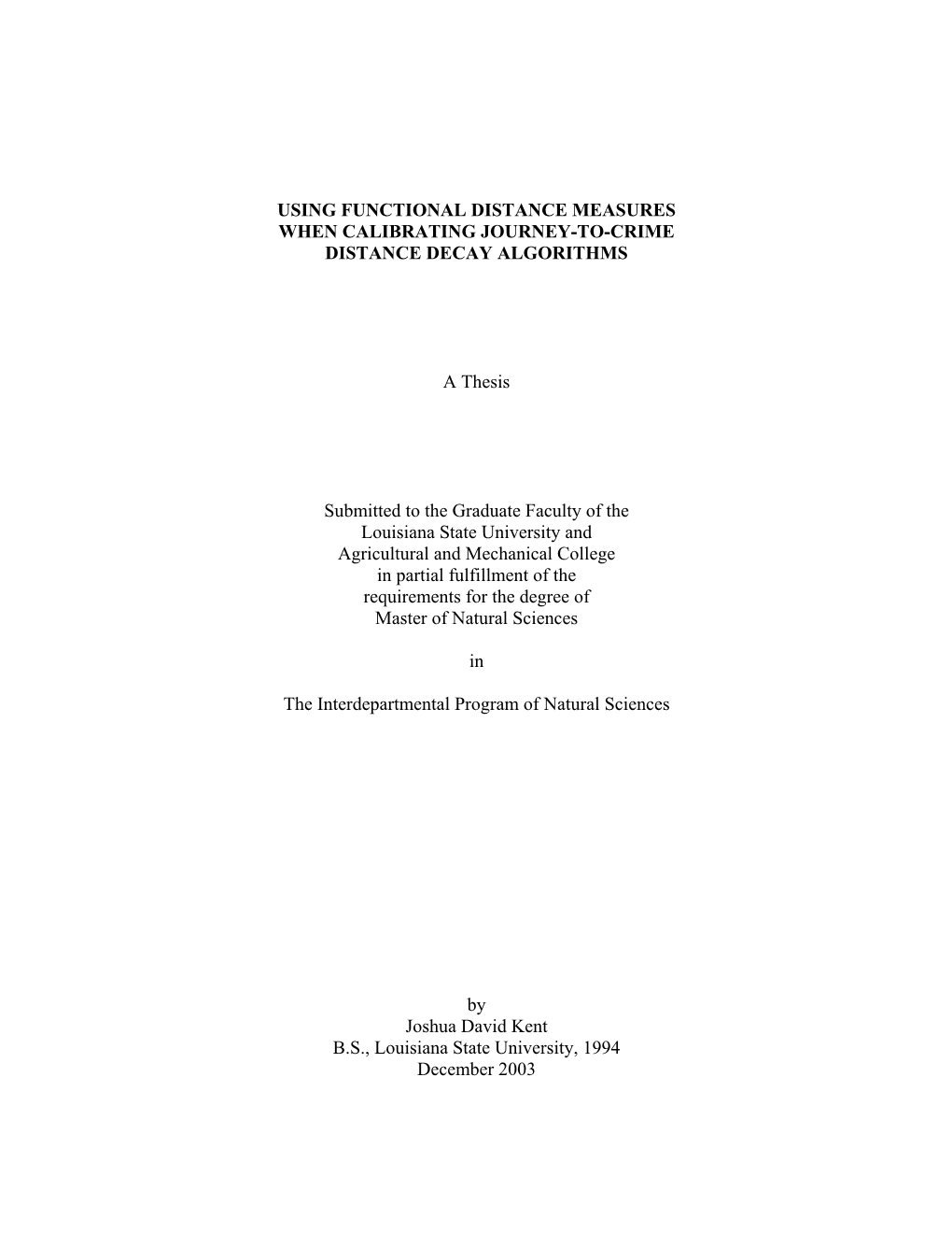 Using Functional Distance Measures When Calibrating Journey-To-Crime Distance Decay Algorithms