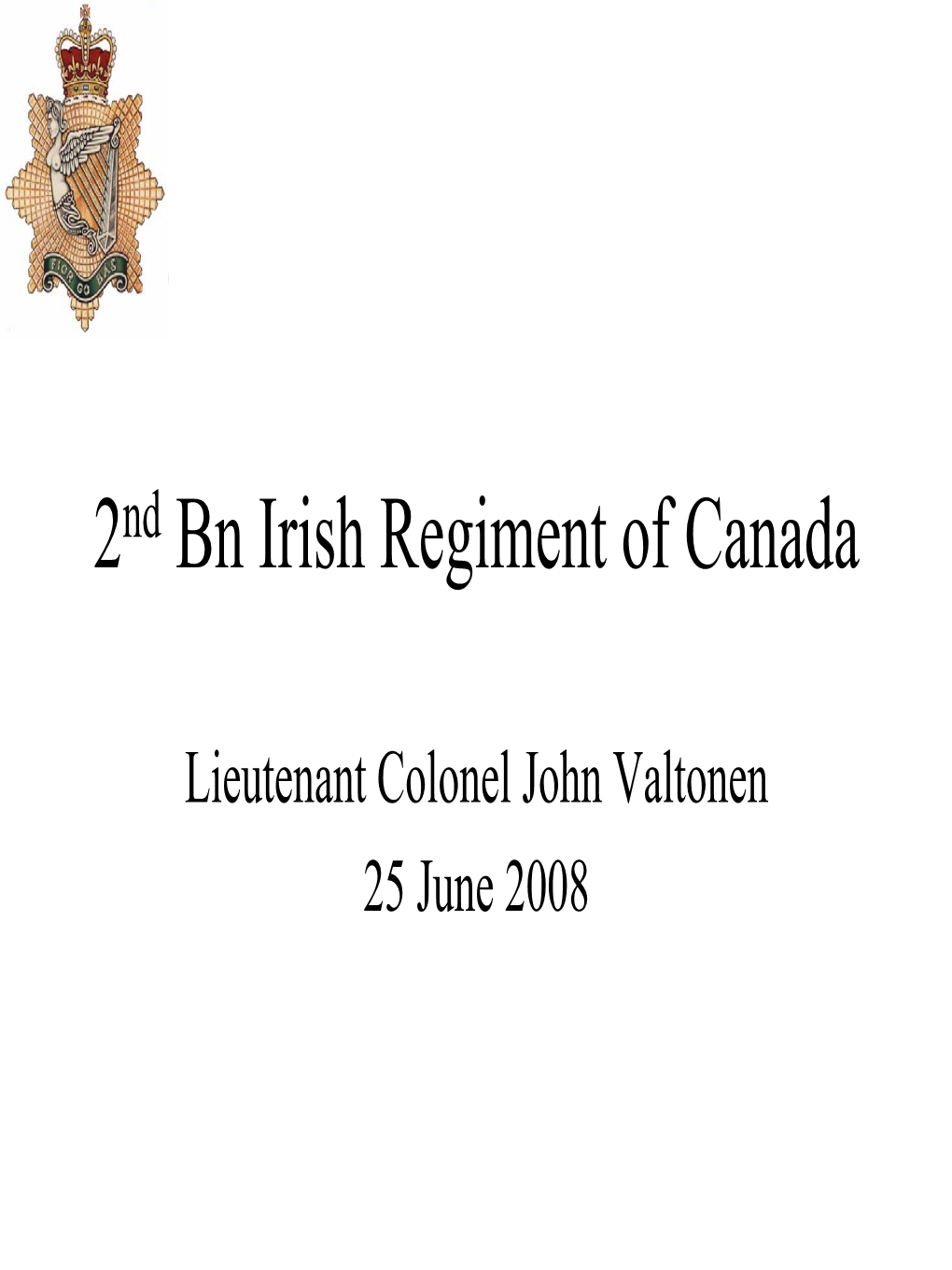 2Nd Bn Irish Regiment of Canada