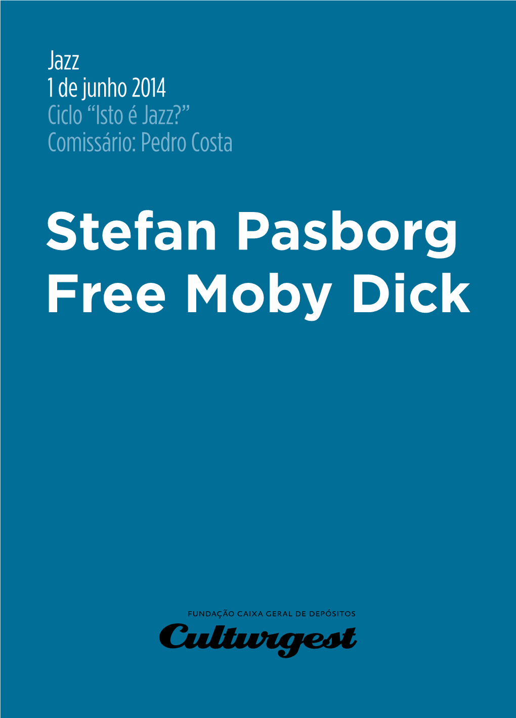 Stefan Pasborg Free Moby Dick © Andre Loyning Minha Viagem Musical Em Território Comenta