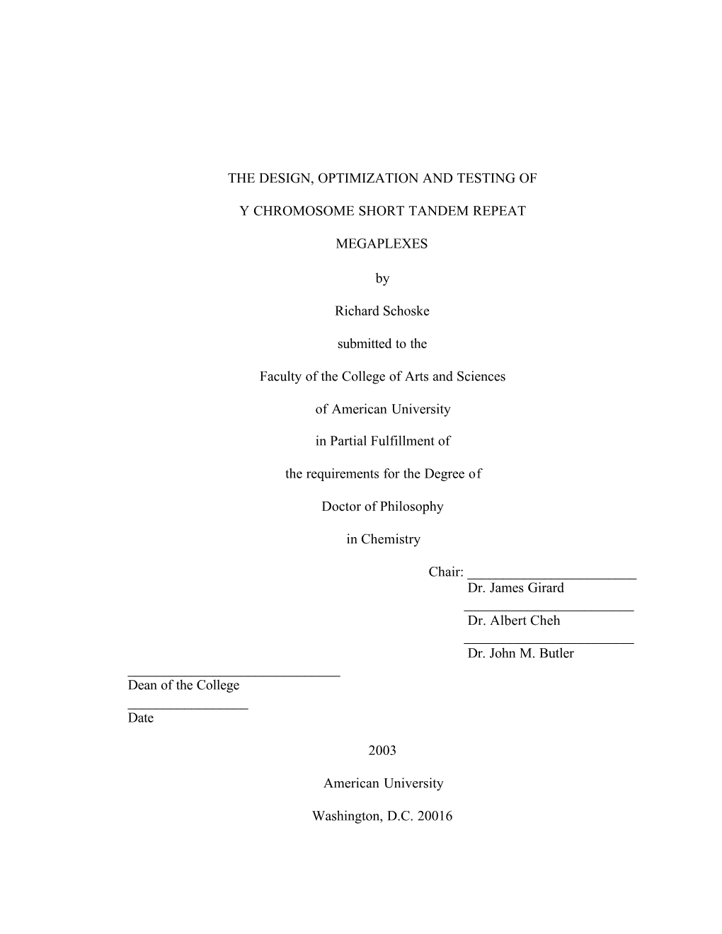 The Design, Optimization and Testing of Y Chromosome