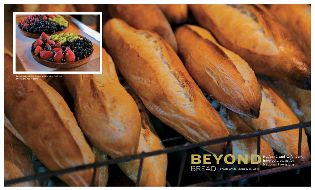 Beyond National Provisions Bread by Kate Savage / Photos by Bill Luster