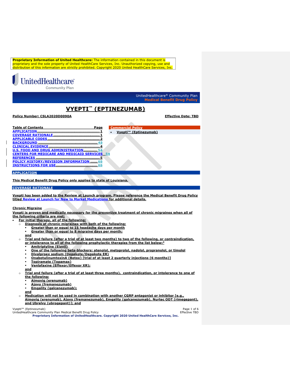 VYEPTI™ (EPTINEZUMAB) Policy Number: CSLA2020D0090A Effective Date: TBD