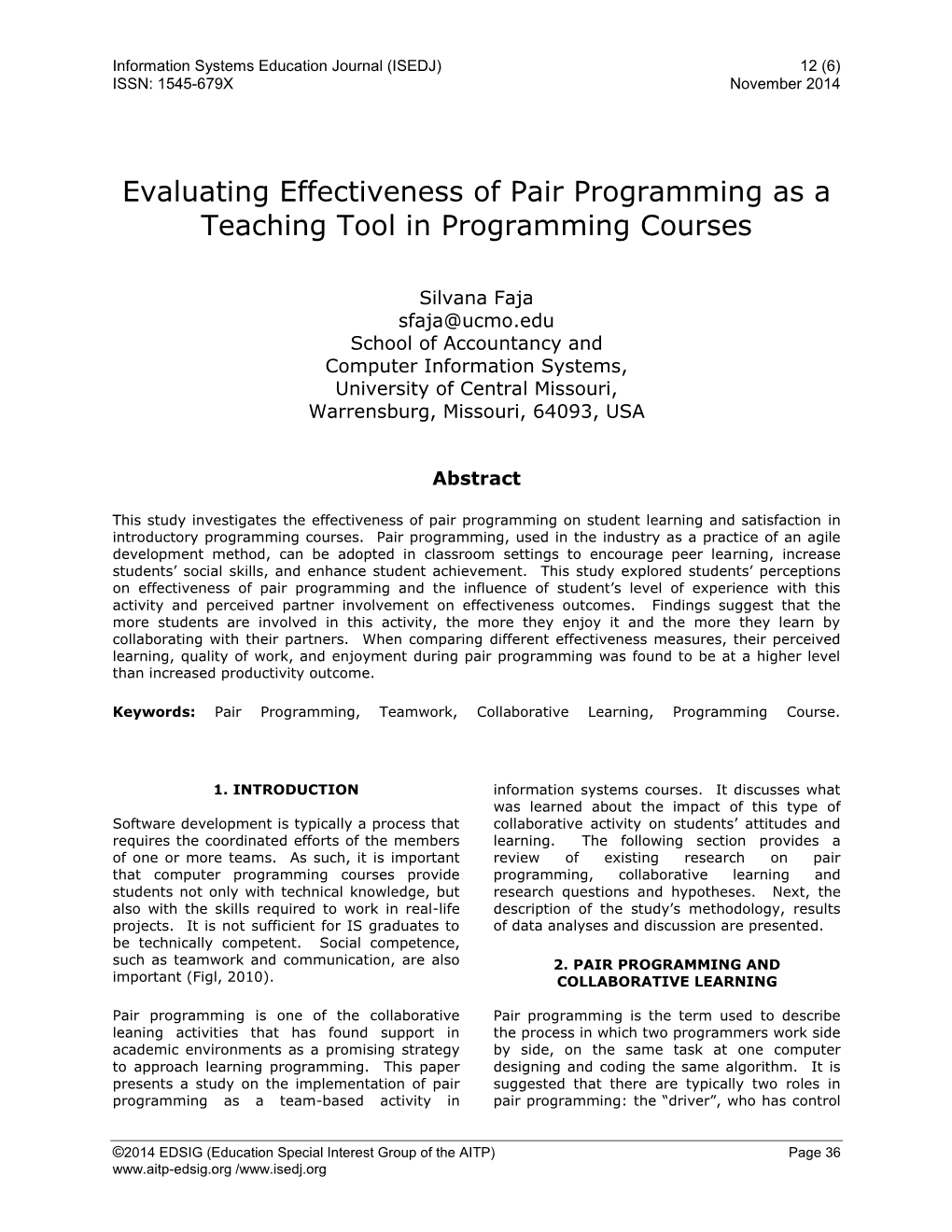 Evaluating Effectiveness of Pair Programming As a Teaching Tool in Programming Courses
