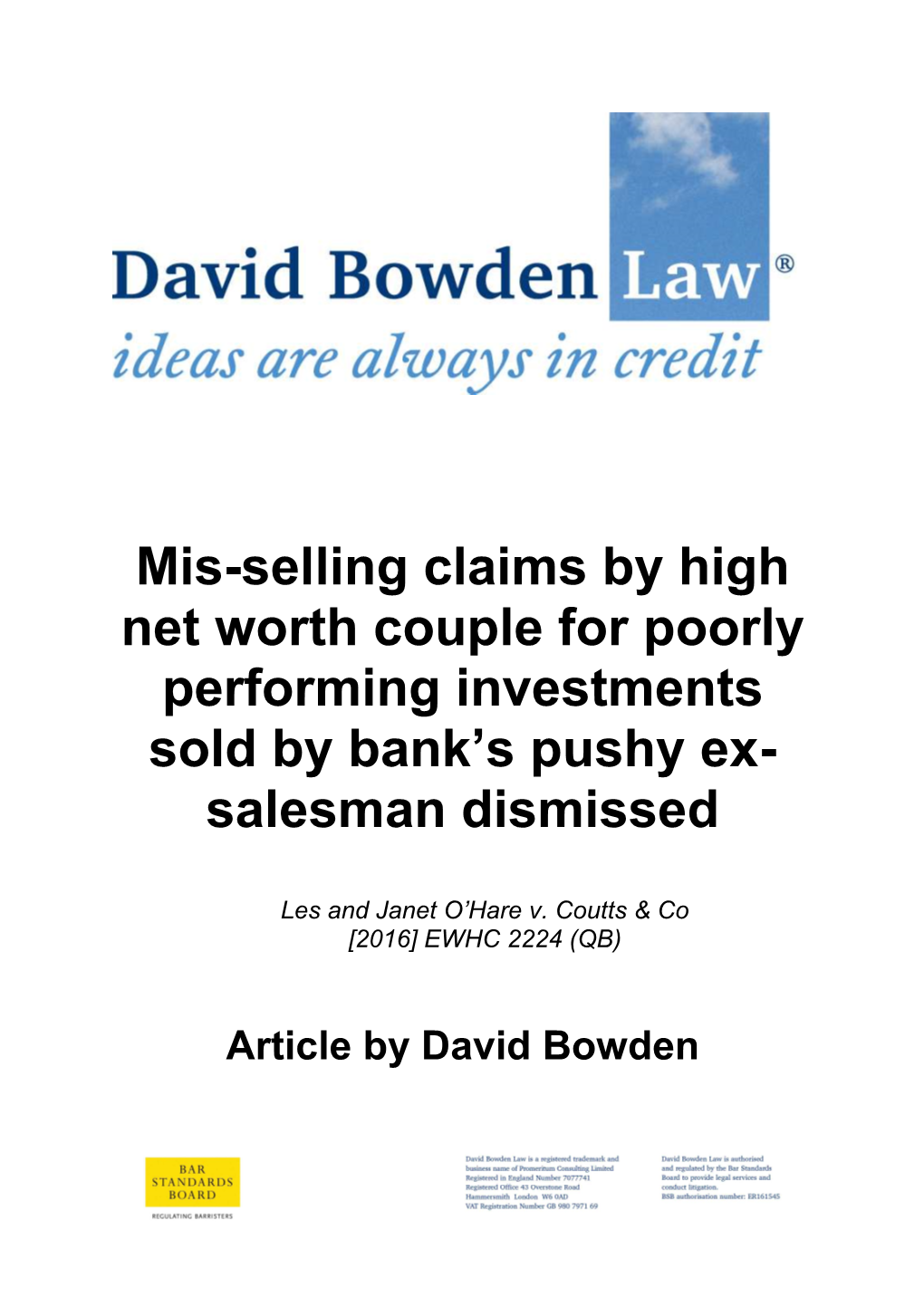 Mis-Selling Claims by High Net Worth Couple for Poorly Performing Investments Sold by Bank’S Pushy Ex- Salesman Dismissed