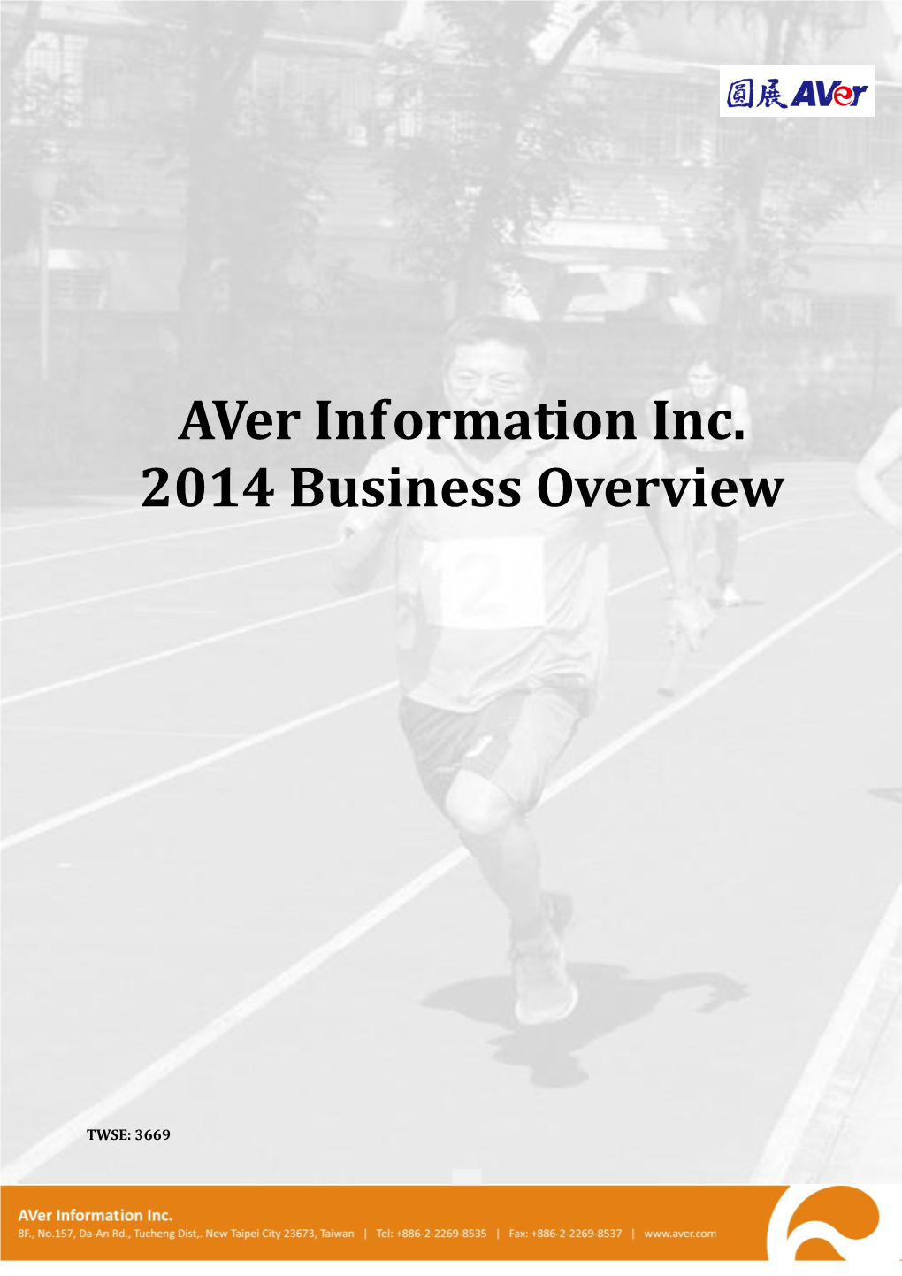 Aver Information Inc. 2014 Business Overview