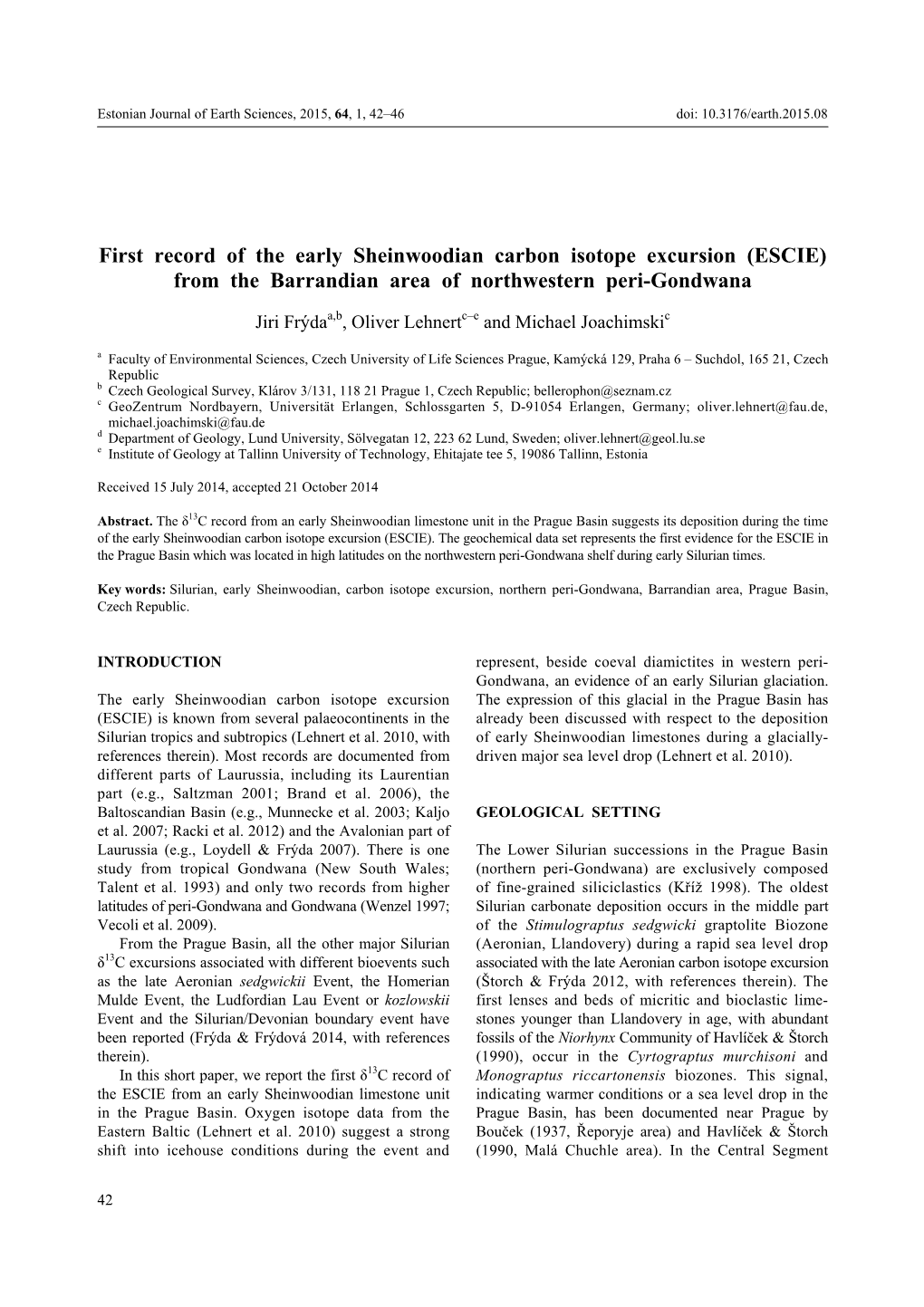 First Record of the Early Sheinwoodian Carbon Isotope Excursion (ESCIE) from the Barrandian Area of Northwestern Peri-Gondwana