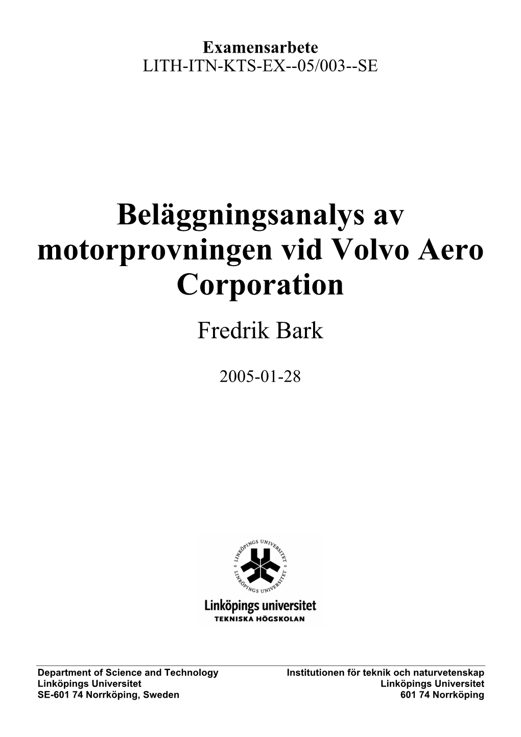 Beläggningsanalys Av Motorprovningen Vid Volvo Aero