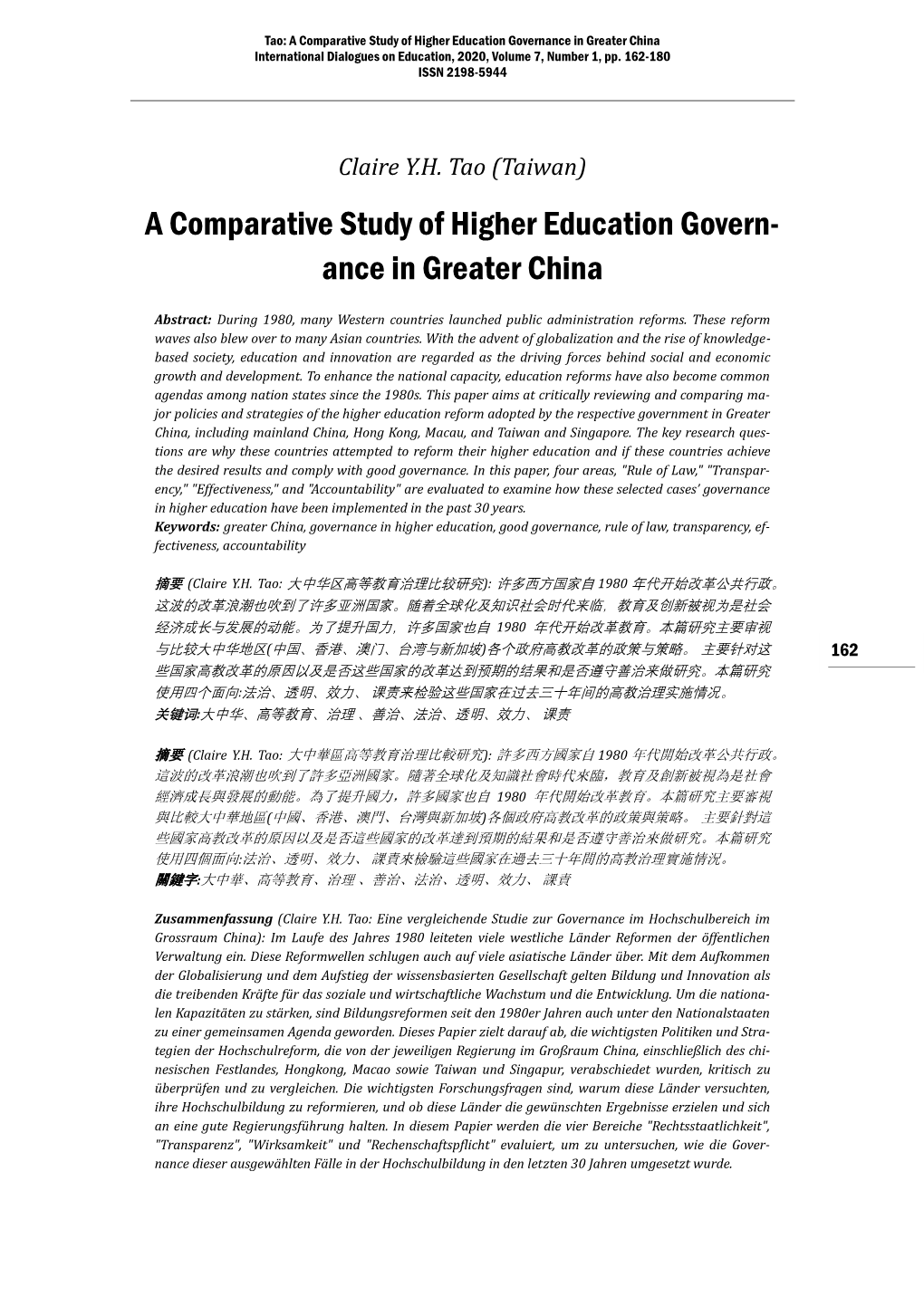 A Comparative Study of Higher Education Governance in Greater China International Dialogues on Education, 2020, Volume 7, Number 1, Pp