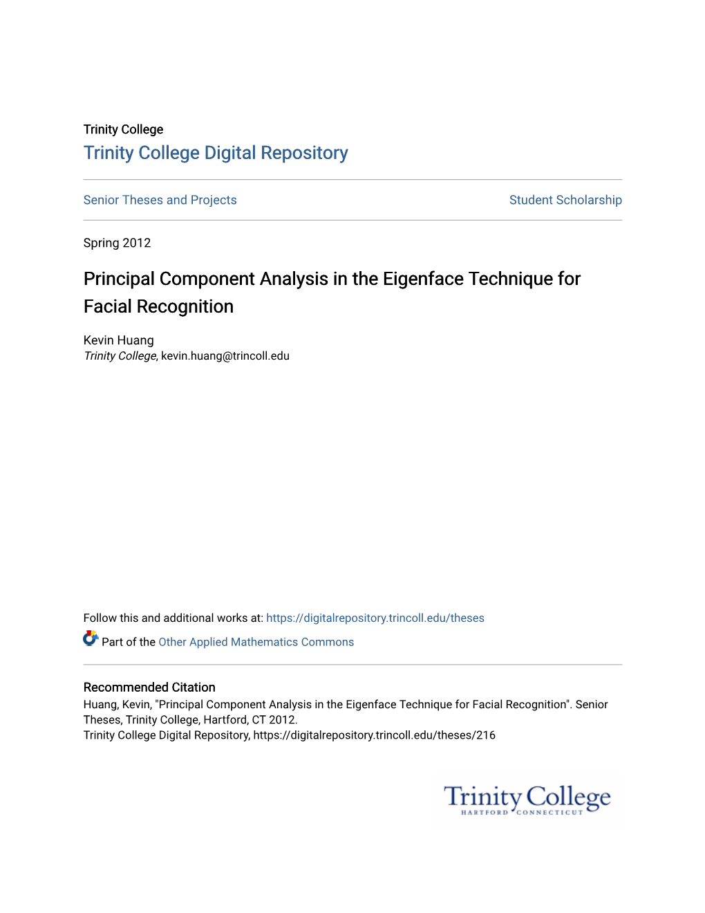 Principal Component Analysis in the Eigenface Technique for Facial Recognition