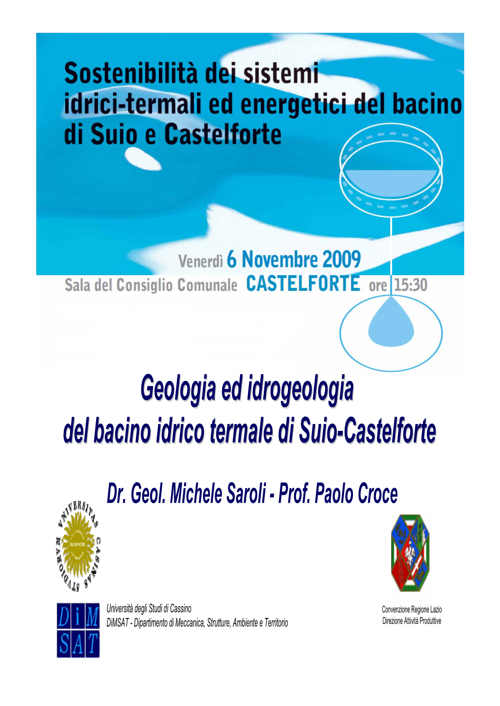 Geologia Ed Idrogeologia Del Bacino Idrico Termale Di Suio-Castelforte Convenzione Regione Lazio Dr