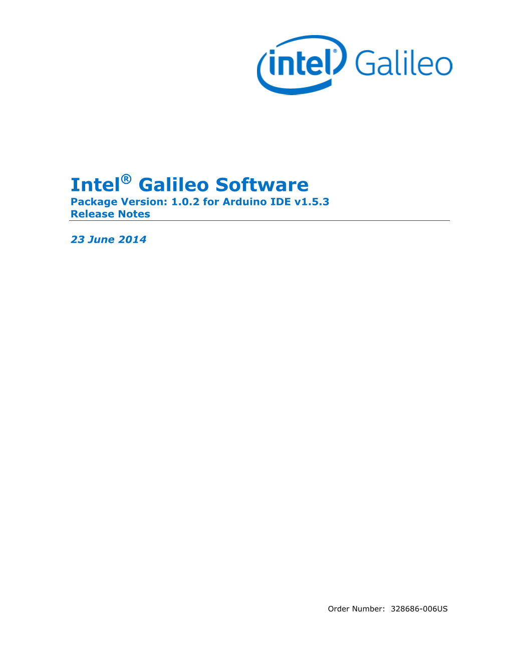 Intel® Galileo Software Package Version: 1.0.2 for Arduino IDE V1.5.3 Release Notes