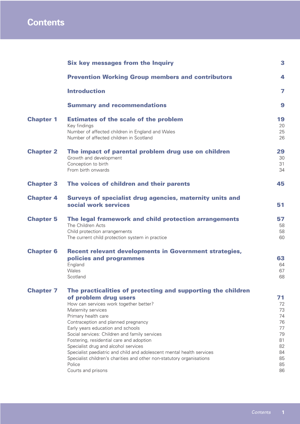 Hidden Harm – Responding to the Needs of Children of Problem Drug Users Six Key Messages from the Inquiry