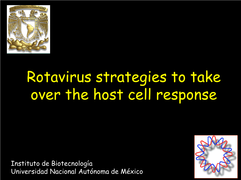 Rotavirus Strategies to Take Over the Host Cell Response