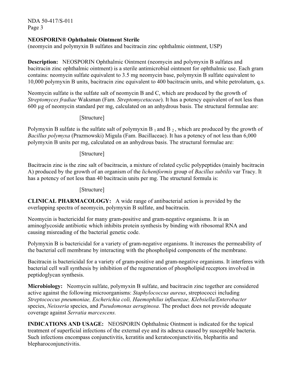 Neomycin and Polymyxin B Sulfates and Bacitracin Zinc Ophthalmic Ointment, USP)