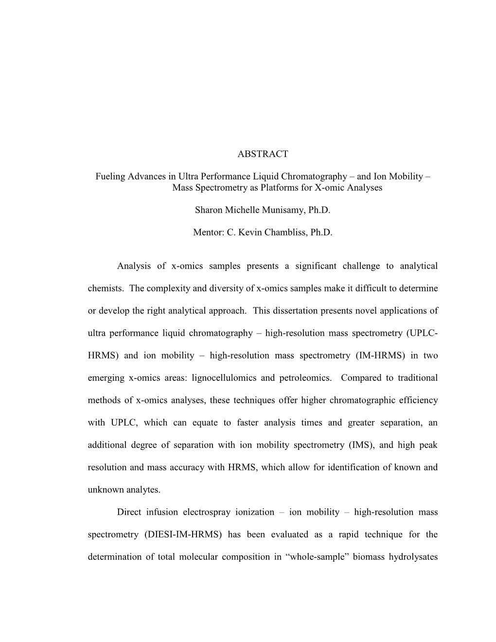 And Ion Mobility – Mass Spectrometry As Platforms for X-Omic Analyses