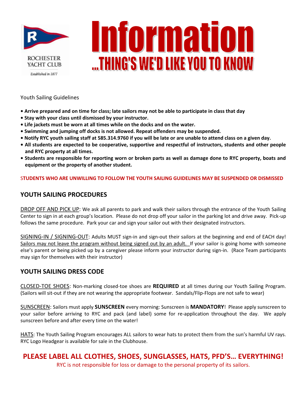 PLEASE LABEL ALL CLOTHES, SHOES, SUNGLASSES, HATS, PFD’S… EVERYTHING! RYC Is Not Responsible for Loss Or Damage to the Personal Property of Its Sailors