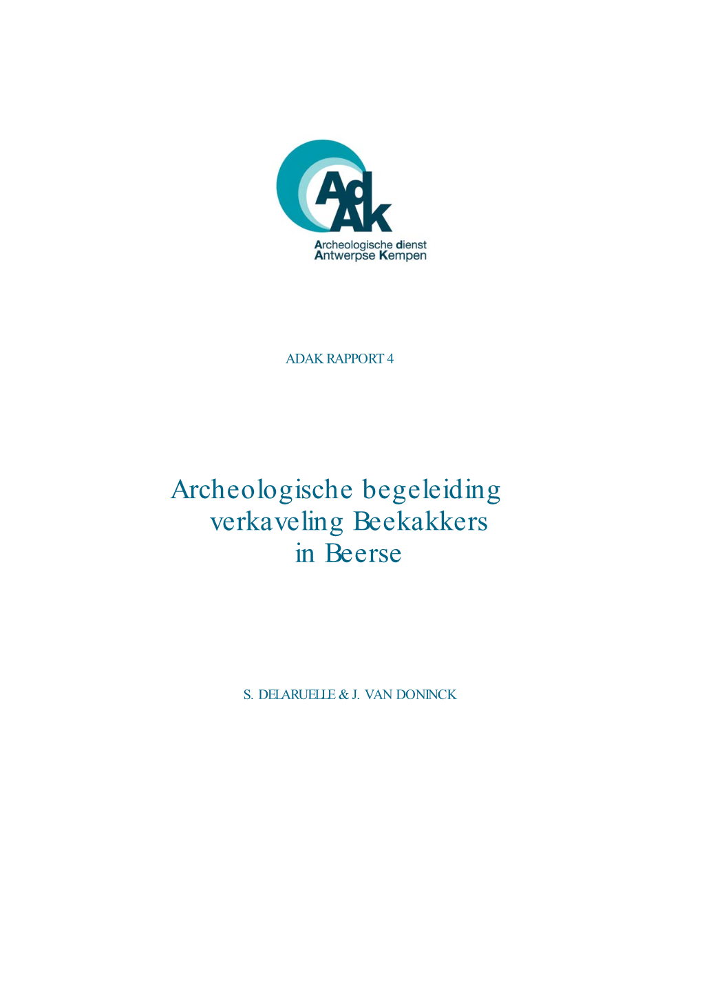 Archeologische Begeleiding Verkaveling Beekakkers in Beerse