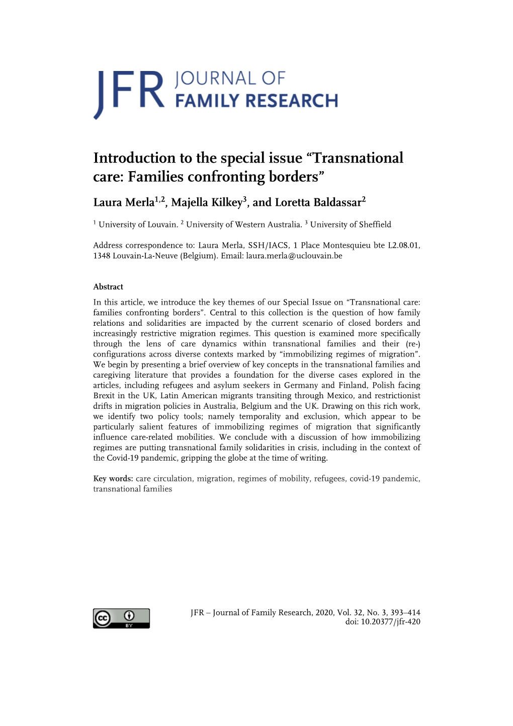 Introduction to the Special Issue “Transnational Care: Families Confronting Borders” Laura Merla1,2, Majella Kilkey3, and Loretta Baldassar2