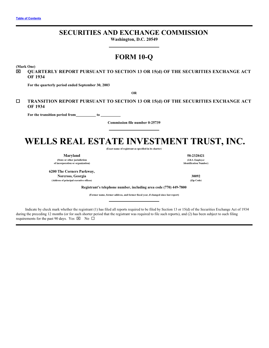 WELLS REAL ESTATE INVESTMENT TRUST, INC. (Exact Name of Registrant As Specified in Its Charter)