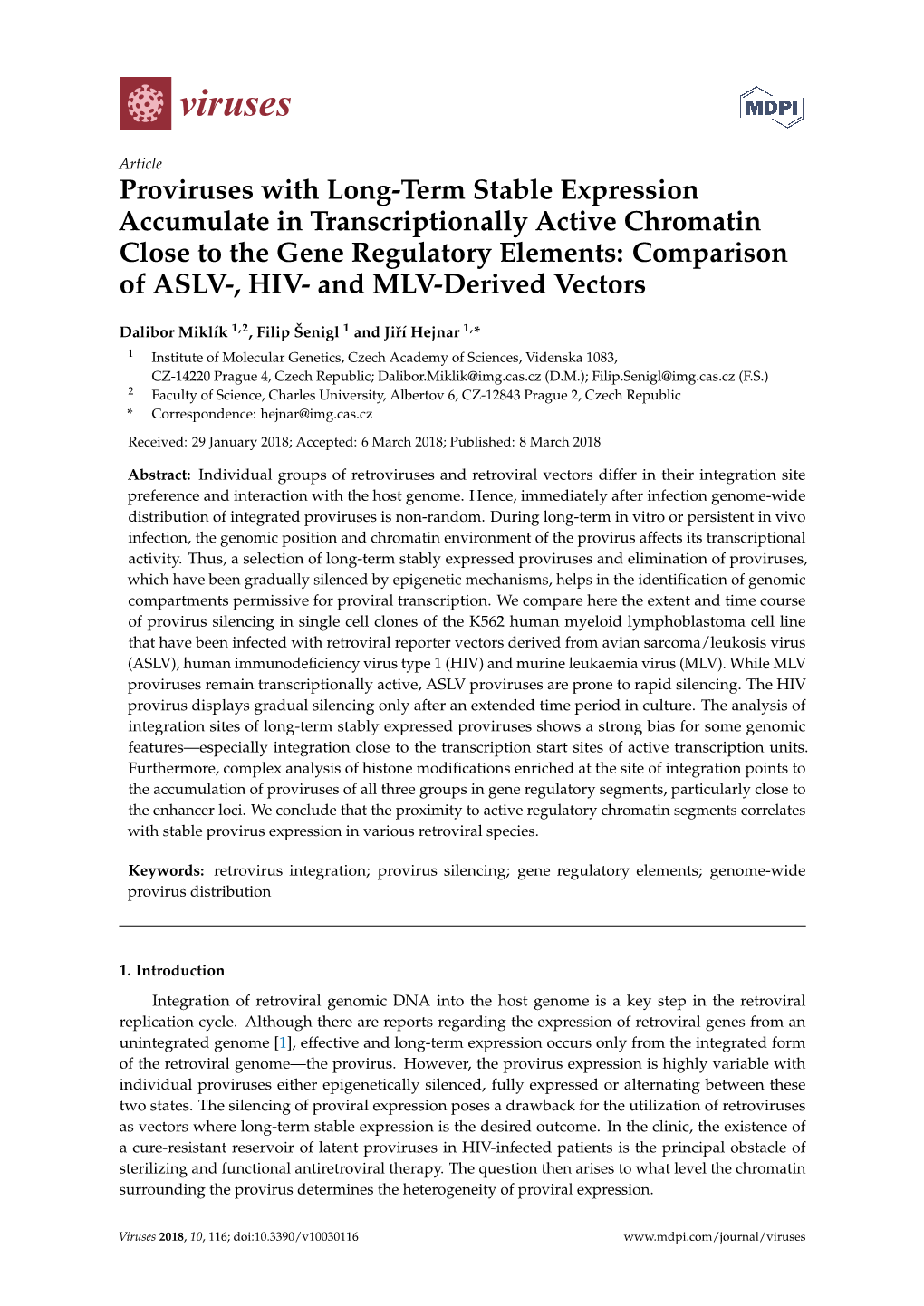 Proviruses with Long-Term Stable Expression Accumulate In