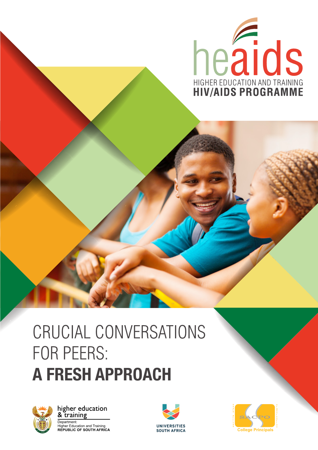 CRUCIAL CONVERSATIONS for PEERS: a FRESH APPROACH Page | 1 Acknowledgments