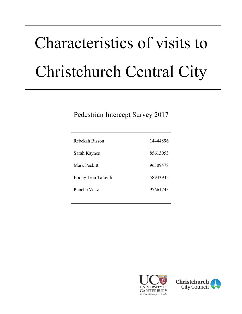 Characteristics of Visits to Christchurch Central City